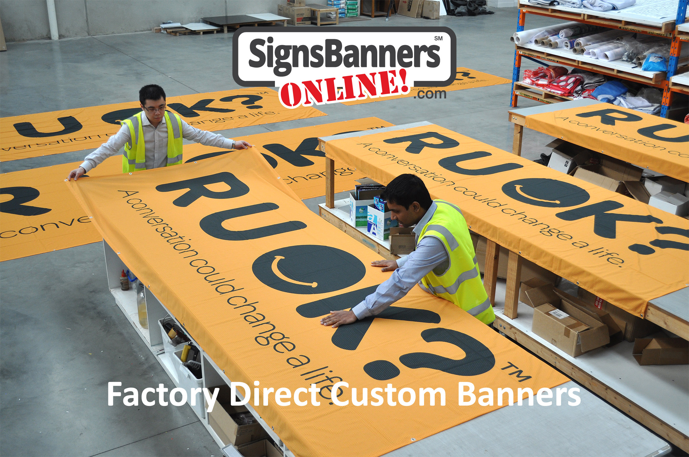 R U OK? choose Signs Banners Online design service to compose large outdoor custom banner signs for their annual promotion day. A Conversation Could Change A Life.