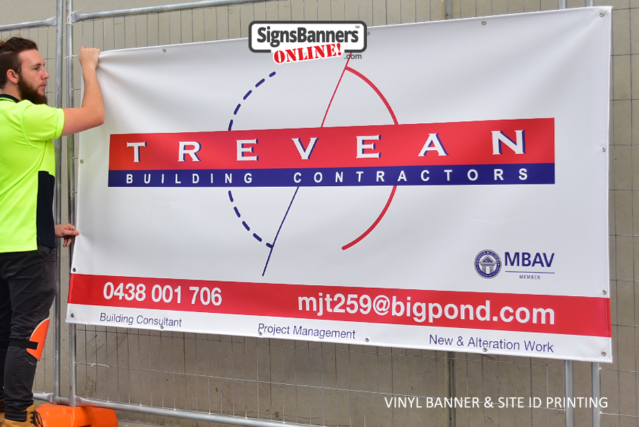 A vinyl banner is suitable for site identification and building contractor branding