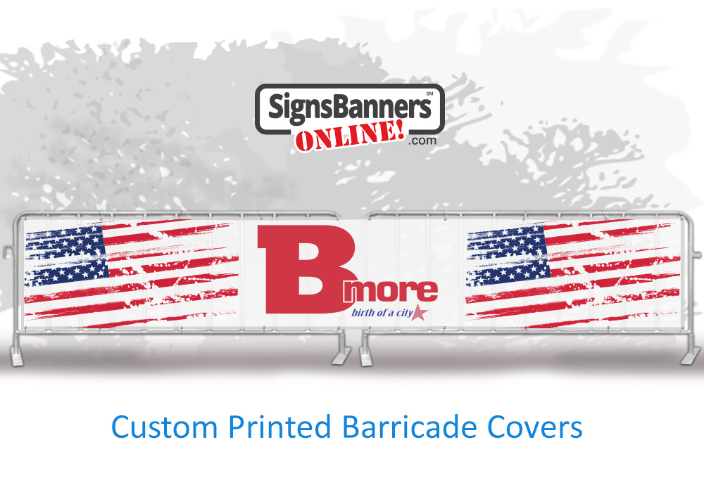 Custom printed barricade covers depicting a USA flag theme with Baltimore B logo