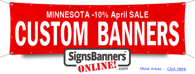 March -20% SALE for Minnesota CUSTOM BANNERS