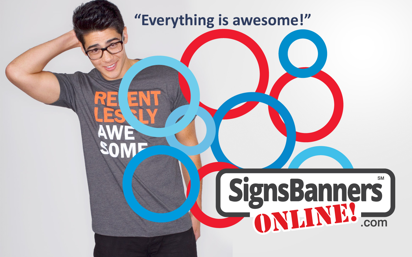 With Signs Banners Online Everything is Awesome!